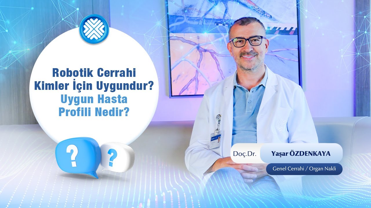 Robotik Cerrahi Her Hasta İçin Uygun Mudur?