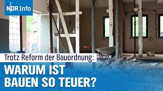 Trotz Reformen bei Bauordnung: Warum Bauen kaum günstiger wird | NDR Info