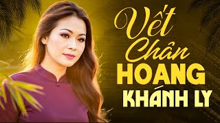 VẾT CHÂN HOANG (Sáng tác: Jo Marcel) - KHÁNH LY | OFFICIAL