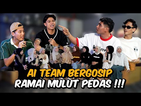 GOSIP PANAS LELAKI PEREMPUAN AI TEAM !!! MENANAH TELINGA…