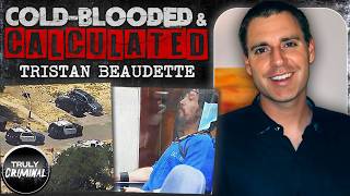 The Terrifying Murder Of Tristan Beaudette