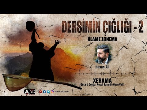 Hasan Ali, Dersimin Çığlığı 2 - Xêrama