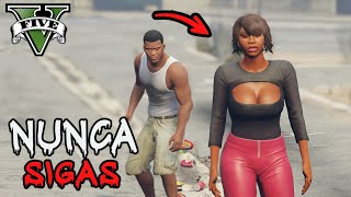 Nunca Sigas a las CARIÑOSAS en GTA 5 