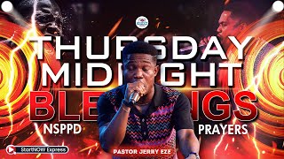 THURSDAY MIDNIGHT BLESSINGS 07th August, 2025 | PASTOR JERRY EZE | NSPPD PRAYERS