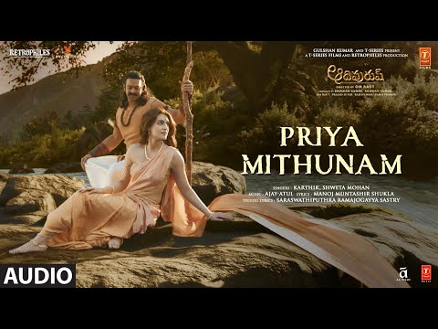 Priya Mithunam Song | Adipurush | Prabhas | Ajay-Atul, Manoj Muntashir,Ramajogayya Sastry | Om Raut
