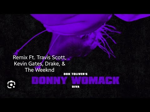 Don Toliver - Diva (Remix) Ft. Drake, Kevin Gates, The Weeknd, & Travis Scott