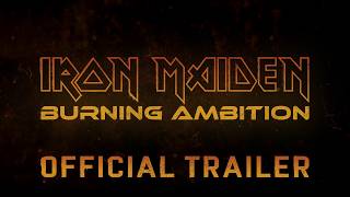 IRON MAIDEN BURNING AMBITION | Official Film Trailer