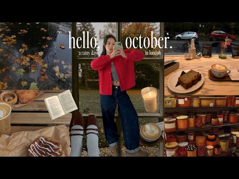 Hello October 🍁 | a cosy rainy day in London, slow moments, monthly reset, autumn vlog