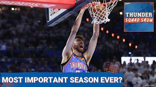 THUNDER SQUAD SHOW: Chet Holmgren's MOST IMPORTANT Season EVER?  + OKC's Extension Candidates