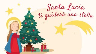 Canzoni di Natale - Santa Lucia ti guiderà una stella