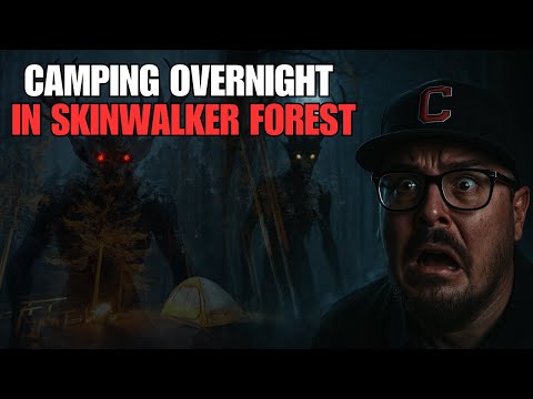 TERRIFYING SKINWALKER FOREST - THE SCARIEST NIGHT OF OUR LIVES | CAMPING OVERNIGHT