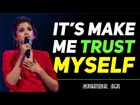 Selena Gomez Motivational Speech, Trust Yourself and Stay true to yourself. #selenagomez #trust