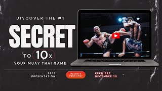 The #1 Muay Thai Secret You Wish You Knew Earlier!