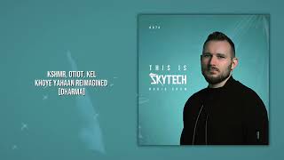 This is Skytech Episode 074
