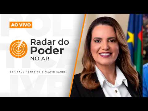 Assista agora ao Radar do Poder no Ar!