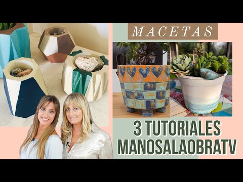 Manos a la Obra 2025 - 3 Tutoriales Macetas - Reciclar y Pintar Cemento Plástico Telgopor
