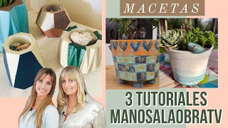 Manos a la Obra 2025 - 3 Tutoriales Macetas - Reciclar y Pintar Cemento Plástico Telgopor