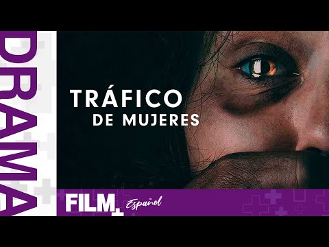 Tr4fic0 de Mujeres // Película Completa Doblada // Drama // Film Plus Español