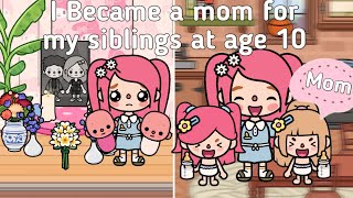 I Became a mom for my siblings at age 10😱🤱🏻🥀 | Toca Life World ✨ | Sad Story 💗 | toca Boca