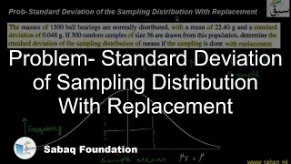 Problem- Standard Deviation of Sampling Distribution With Replacement