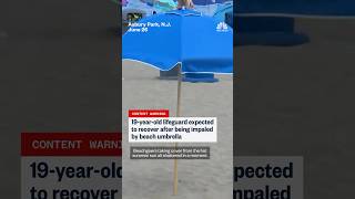 19-year-old lifeguard impaled by beach umbrella