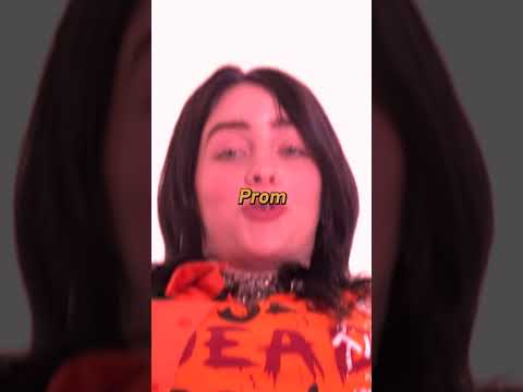 Billie Eilish doesn't like proms