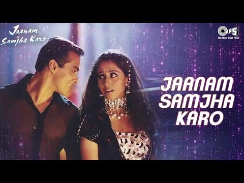 Jaanam Samjha Karo | Salman Khan | Urmila | Anu Malik | Hema Sardesai | 90's hits Hindi Songs