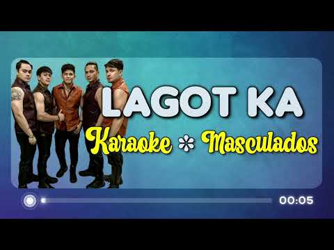 LAGOT KA – Masculados (KARAOKE Version)