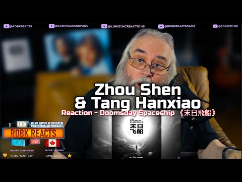 Zhou Shen & Tang Hanxiao Reaction - Doomsday Spaceship 《末日飛船》 | First Time Hearing - Requested