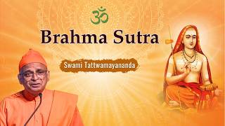 Brahma Sutra with Shankara Bhashyam | Session 24 (Sutras 1.1.7 and 1.1.8) | Swami Tattwamayananda