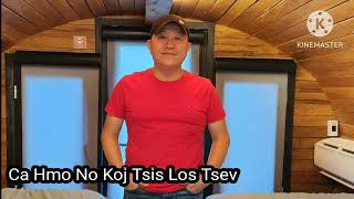 Tsheej Vaj - Ca Hmo No Koj Tsis Los Tsev.