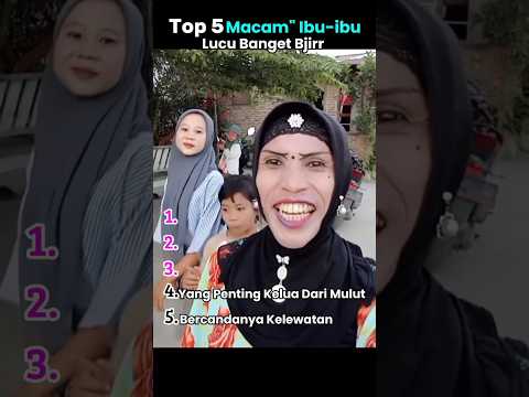 Top 5 Ibu-ibu 🤣 Lucu Banget Bjirr #lucu #ngakak