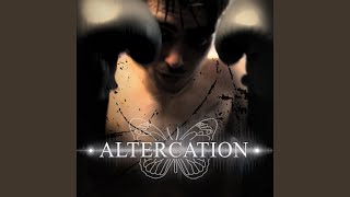 Altercation