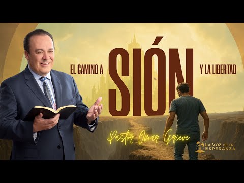 Sermon: El Camino a Sión y la Libertad | Descubra la Biblia | La Voz de la Esperanza