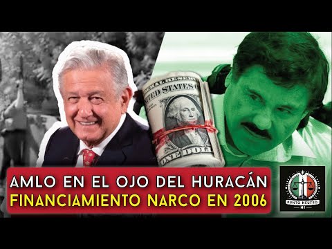 AMLO en el Ojo del Huracán: Revelaciones Explosivas sobre Financiamiento Narco en 2006