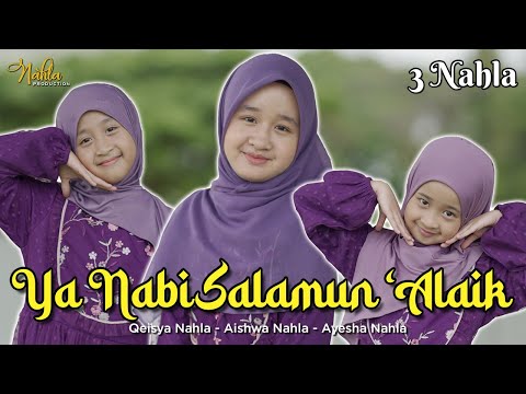 YA NABI SALAMUN 'ALAIK - 3 NAHLA ( Official Music Video )