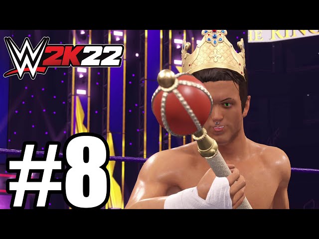 WWE 2K22 My Rise Gameplay Walkthrough Part 8 - King of the Ring