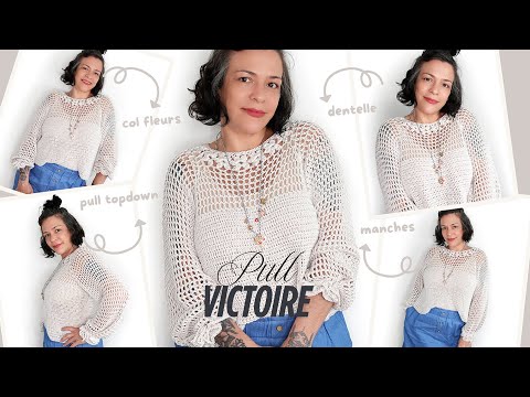 ✨PULL TOP DOWN CROCHET "VICTOIRE"✨ COL FLEURS ET MANCHES