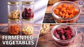 Your Gut Controls More Than You Think! | Homemade Fermented Vegetable | Probiotic Food | Chef Rahull