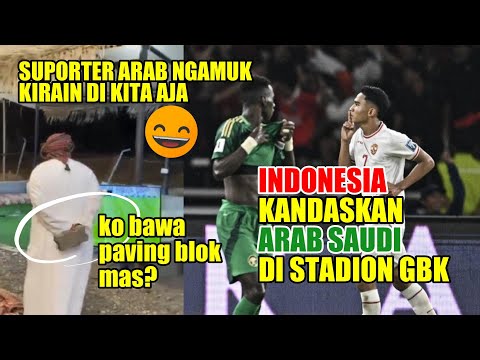 SUPORTER ARAB NGAMUK | INDONESIA KANDASKAN ARAB SAUDI DI STADION GBK | KUALIFIKASI PIALA DUNIA 2026