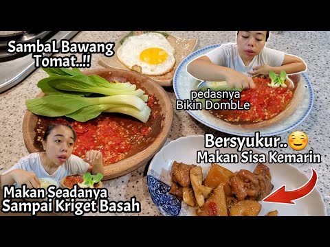Makanan Sisa + SambaL Bawang Alhamdulillah Nikmat Luar Biasa