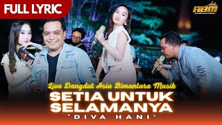 Diva Hani Ft. Danar - Setia Untuk Selamanya ( Official Karaoke Video ) Lagu Viral Melayu 2025
