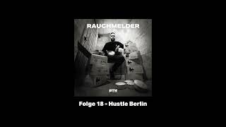 PTK Rauchmelder Folge 18 - Hustle Berlin (Spieleabend am 5.2. in Berlin!)