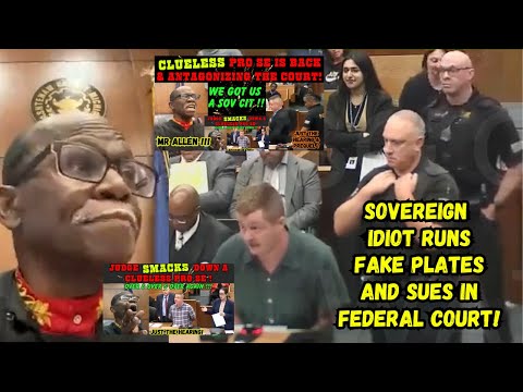 Judge SMACKS DOWN His FAVORITE Clueless Pro Se Sovereign JERK Who Filed Federal Suit Against Him!
