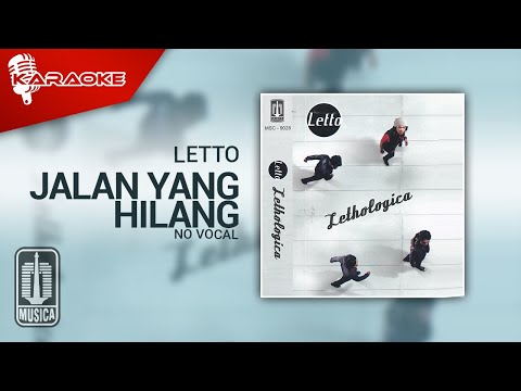 Letto – Jalan Yang Hilang (Official Karaoke Video) | No Vocal