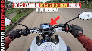 2025 Yamaha MT-15 DLX Updated Model Ride Review | Better than 160-200CC Bikes??