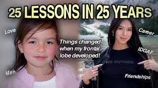 25 important lessons I wish I knew sooner...