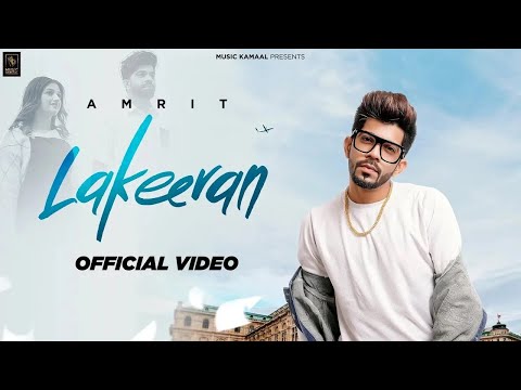 Lakeeran (official Video) Amrit | Singhjeet | Palak Sharma |  Music Kamaal | New Punjabi Songs 2024