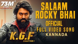 Salaam Rocky Bhai Full Video Song Kgf Kannada Yash Prashanth Neel