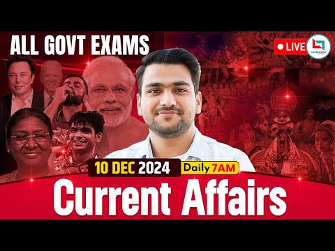 10th Dec l Current Affairs 2024 | Daily Current Affairs | Current Affairs Today | By Yash Rawat Sir